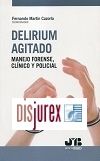 Delirium agitado - Manejo forense, clnico y policial