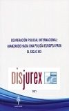 Cooperacin policial internacional: avanzado hacia una polica europea para el siglo XXI