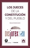 Los jueces de la Constitucin y del pueblo - Un ensayo de Derecho Procesal Constitucional sobre los fundamentos, cambios y retos de la justicia constitucional
