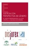 Justicia con perspectiva de gnero - El nuevo paradigma en la lucha contra la violencia de gnero