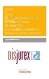 El rgimen jurdico internacional en materia de cambio climtico - Dinmica de avances y limitaciones