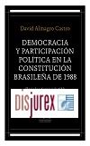Democracia y participacin poltica en la Constitucin brasilea de 1988 - Hacia la reforma ineludible