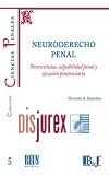Neuroderecho penal - Neurociencias, culpabilidad penal y ejecucin penitenciaria