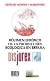 Rgimen jurdico de la produccin ecolgica en Espaa