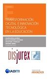 Transformacin Digital e Innovacin Tecnolgica en la Educacin