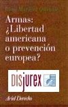 Armas :  Libertad Americana o Prevencion Europea ?