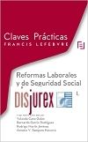 Claves Prcticas Reformas Laborales y de Seguridad Social (RDL 32/2021, L 20/2021, L 21/2021 y L 22/2021)