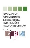 Informtica y documentacin jurdica para la investigacin y prctica del Derecho