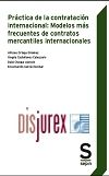 Prctica de la contratacin internacional : Modelos ms frecuentes de contratos mercantiles internacionales