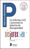 La reforma civil y procesal en materia de discapacidad. Estudio sistemtico de la Ley 8/2021,de 2 de junio