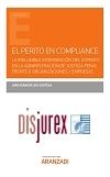 El Perito en Compliance - La ineludible intervencin del experto en la administracin de justicia penal frente a organizaciones y empresas