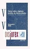 XV Curso sobre rgimen jurdico de Universidades : Oviedo/Uviu1991-Oviedo/Uviu2019 y V Encuentro RIDU