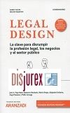 Legal design. La clave para disrumpir la profesin legal, los negocios y el sector pblico