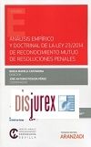 Anlisis emprico y doctrinal de la Ley 23/2014 de reconocimiento muto de resoluciones penales