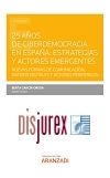 25 aos de ciberdemocracia en Espaa : Estrategias y actores emergentes