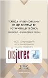 Crtica interdisciplinar de los sistemas de votacin electrnica - Revisando la democracia digital