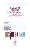 Manual de Derecho Constitucional Volumen II - La organizacin de los poderes Estado y Comunidades Autnomas 1 Edicion 2022