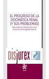 El progreso de la Dogmtica Penal (y sus problemas) - Aproximacin a la estructura de la evolucin de la dogmtica penal