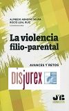 Violencia filio - parental -  Avances y retos