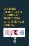 Gua sobre documentacin en materia de proteccin de datos personales (2018-2021)