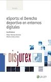 eSports : el Derecho deportivo en entornos digitales 