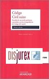 Cdigo civil suizo - Precedido de un estudio preliminar, concordado y con las correspondencias del Cdigo civil espaol