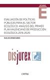Evaluacin de polticas pblicas para el sector ecolgico: anlisis del primer plan valenciano de produccin ecolgica 2016-2020