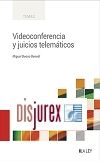 Videoconferencia y juicios telemticos 