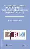 La genealoga forense como herramienta emergente de investigacin criminal en Espaa