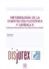 Metodologa de la disertacin filosfica y jurdica II. Enfoque pedaggico y diseo instruccional