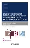Study on the protection of workers and ships in cases of abandonment and its relationship with smart ships
