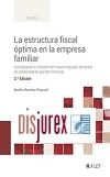 La estructura fiscal ptima en la empresa familiar (2 Edicin) 