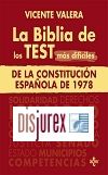 La Biblia de los Test ms difciles de La Constitucin Espaola de 1978