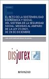 El reto de la sostenibilidad econmica y social del sistema de la Seguridad Social - Medidas al amparo de la Ley 21/2021, de 28 de diciembre