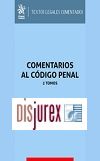 Comentarios al Cdigo Penal - 2 Tomos (1 Edicin) 2023