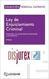 Ley de Enjuiciamiento Criminal - Comentada, con jurisprudencia sistematizada y concordancias (10 Edicin) 2023