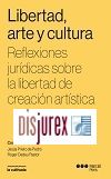 Libertad, arte y cultura - Reflexiones jurdicas sobre la libertad de creacin artstica