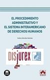 El procedimiento administrativo y el Sistema Interamericano de Derechos Humanos
