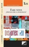 Fake News - Amenaza para la democracia?