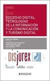 Sociedad digital, tecnologas de la informacin y la comunicacin y turismo digital