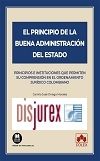 El principio de la buena Administracin del Estado - Principios e instituciones que permiten su comprensin en el ordenamiento jurdico colombiano
