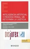 Inteligencia artificial y proceso penal : un reto para la justicia