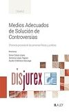 Medios Adecuados de Solucin de Controversias - Eficiencia procesal de las personas fsicas y jurdicas