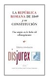 La repblica romana de 1849 y su Constitucin - Una utopa en la Italia del Risorgimento