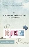 La administracin (judicial) electrnica