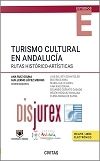 Turismo Cultural en Andaluca - Rutas Histrico-Artsticas