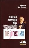 Eugenio Montero Ros y la modernizacin jurdica de Espaa