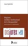 Rgimen jurdico - institucional de la discapacidad - Aportaciones de la digitalizacin