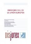 Derecho Civil de la Unin Europea (1 Edicin) 2024