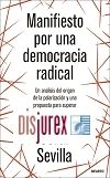 Manifiesto por una democracia radical - Un anlisis del origen de la polarizacin y una propuesta para superar la antigua dicotoma entre derechas e izquierdas